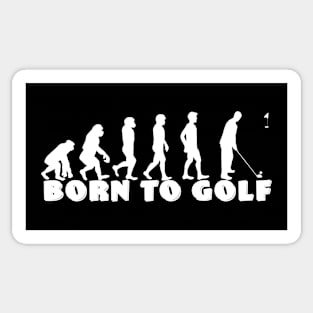 born to golf Sticker